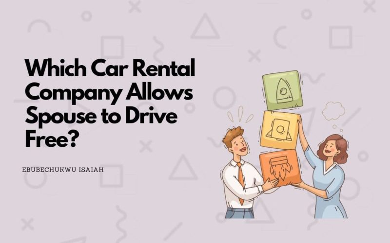 Which Car Rental Company Allows Spouse to Drive Free?