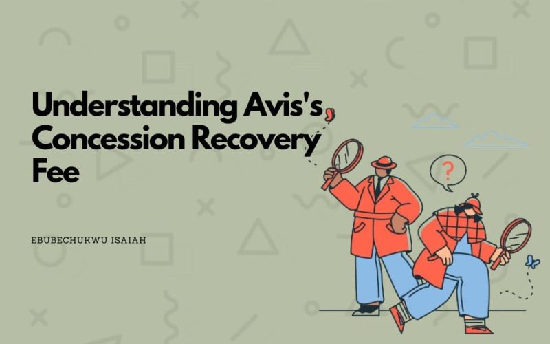 Featured image of the article with the text "Understanding Avis's Concession Recovery Fee" at the left and a corresponding image at the right