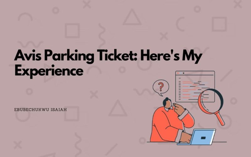 Featured image of the article with the text "Avis Parking Ticket: Here's My Experience" at the left and a corresponding image at the right