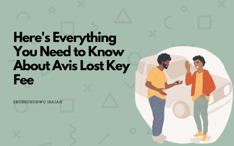 Featured image of the article with the text "Here's Everything You Need to Know About Avis Lost Key Fee" at the left and a corresponding image at the right