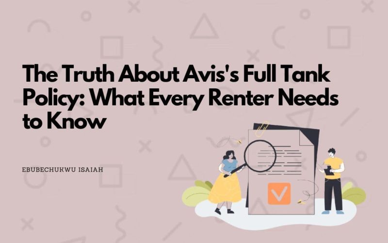 Featured image of the article with the text "The Truth About Avis's Full Tank Policy: What Every Renter Needs to Know" at the left and a corresponding image at the right