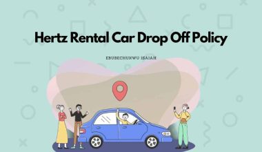 Hertz Rental Car Drop Off Policy