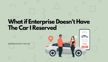 What if Enterprise Doesn't Have The Car I Reserved